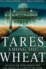 Watch Tares Among the Wheat: Sequel to a Lamp in the Dark FMoviesFree