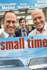 Watch Small Time FMoviesFree