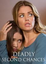 Watch Deadly Second Chances FMoviesFree