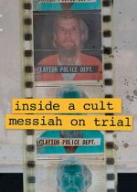 Watch Inside A Cult: Messiah on Trial FMoviesFree