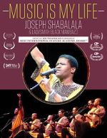 Watch Music Is My Life - Joseph Shabalala and Ladysmith Black Mambazo FMoviesFree