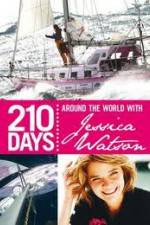 Watch 210 Days  Around The World With Jessica Watson FMoviesFree