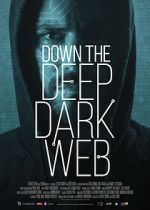 Watch Down the Deep, Dark Web FMoviesFree