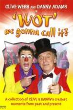 Watch Clive Webb and Danny Adams - Wot We Gonna Call It FMoviesFree