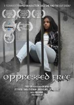Watch Oppressed Free FMoviesFree
