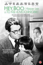 Watch Hey, Boo: Harper Lee and \'To Kill a Mockingbird\' FMoviesFree