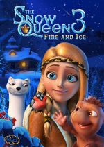 Watch The Snow Queen 3: Fire and Ice FMoviesFree