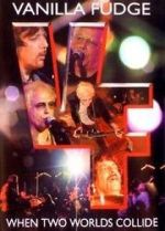 Watch Vanilla Fudge: Two Worlds Collide FMoviesFree