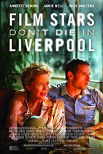 Watch Film Stars Don\'t Die in Liverpool FMoviesFree