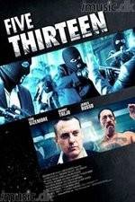 Watch Five Thirteen FMoviesFree