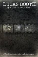 Watch Lucas Booth Journey to Unknown FMoviesFree