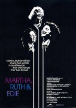 Watch Martha, Ruth & Edie FMoviesFree