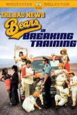 Watch The Bad News Bears in Breaking Training FMoviesFree