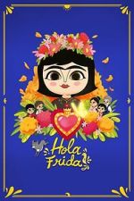 Watch Hola Frida! FMoviesFree