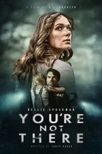 Watch You\'re Not There FMoviesFree