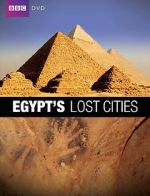 Watch Egypt\'s Lost Cities FMoviesFree