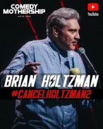 Watch Brian Holtzman at the Comedy Mothership #Cancelholtzman2 (TV Special 2024) FMoviesFree