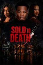 Watch Sold to Death FMoviesFree