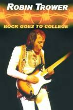 Watch Robin Trower Live Rock Goes To College FMoviesFree