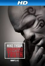 Watch Mike Tyson: Undisputed Truth FMoviesFree