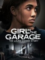 Watch Girl in the Garage: The Laura Cowan Story FMoviesFree