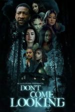 Watch Don\'t Come Looking FMoviesFree