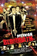 Watch Mexican Bloodbath FMoviesFree