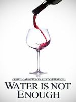 Watch Water Is Not Enough FMoviesFree