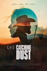 Watch Catching Dust FMoviesFree