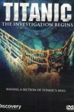 Watch Titanic: The Investigation Begins FMoviesFree