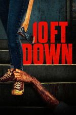Watch 10 Ft Down FMoviesFree