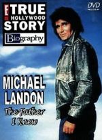 Watch Michael Landon, the Father I Knew FMoviesFree
