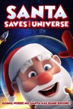 Watch Santa Saves the Universe FMoviesFree