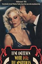 Watch White Hot: The Mysterious Murder of Thelma Todd FMoviesFree