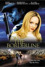 Watch On the Borderline FMoviesFree