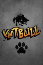 Watch Kitbull FMoviesFree