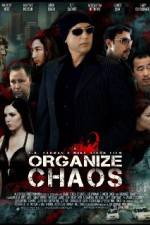 Watch Organize Chaos FMoviesFree