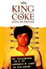 Watch King Of Coke: Living The High Life FMoviesFree