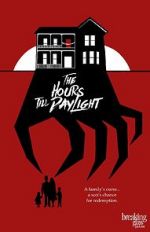 Watch The Hours Till Daylight FMoviesFree