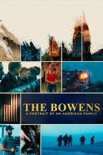 Watch The Bowens: A Portrait of an American Family FMoviesFree