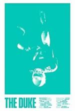 Watch The Duke: Based on the Memoir \'I\'m The Duke\' by J.P. Duke FMoviesFree