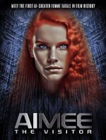 Watch AIMEE: The Visitor FMoviesFree