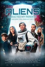 Watch Aliens Abducted My Parents and Now I Feel Kinda Left Out FMoviesFree