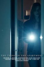 Watch The Thing in the Apartment (Short 2015) FMoviesFree