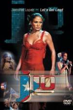 Watch Jennifer Lopez - Let's Get Loud FMoviesFree