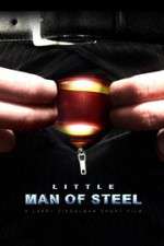 Watch Little Man of Steel FMoviesFree