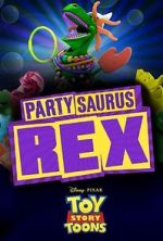 Watch Toy Story Toons: Partysaurus Rex FMoviesFree