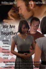 Watch We Are Together FMoviesFree