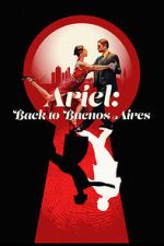 Watch Ariel: Back to Buenos Aires FMoviesFree