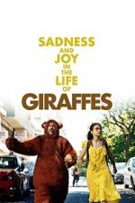 Watch Sadness and Joy in the Life of Giraffes FMoviesFree